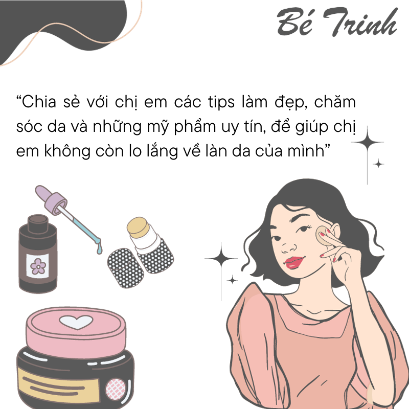 Chăm sóc làn da không còn lo lắng với những chia sẻ từ Bé Trinh